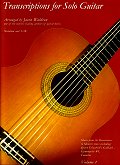 Transcriptions for Solo Guitar Volume 1
